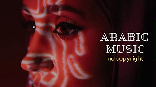 Arabic Instrumental Music #arabicmusic #arabicinstrumentalmusic #arabicnocopyrightmusic