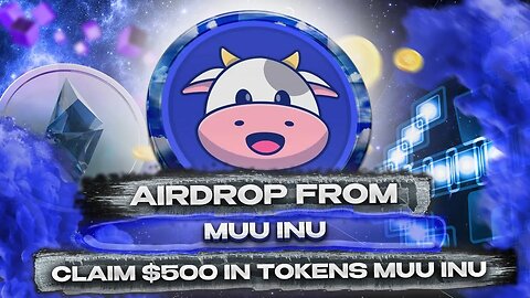 FREE CRYPTO AIRDROP MUU INU | BEST CLAIM TOKEN 500 $ 2022 | 💥Stop working! Let MONEY work for you!💰💵