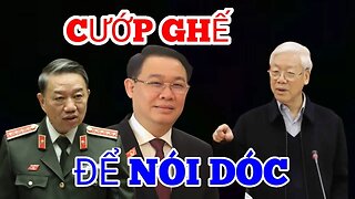 Nguyễn Phú Trọng - Thanh Trừng - Cả Nhà Nguyễn Xuân Phúc Cướp Ghế- Chủ Tịch .