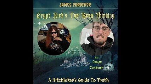 James Cordiner from A Hitchhikers Guide To Truth Interview