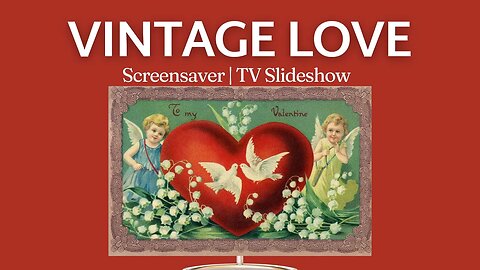 Vintage Valentine Art 🥰 Retro ❤️ Slideshow @tvasart #VintageValentineArt #LoveIsTimeless #arthistory