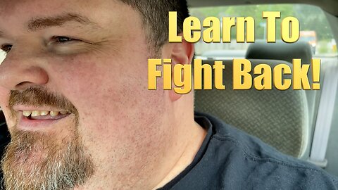 Learn To Fight Back!