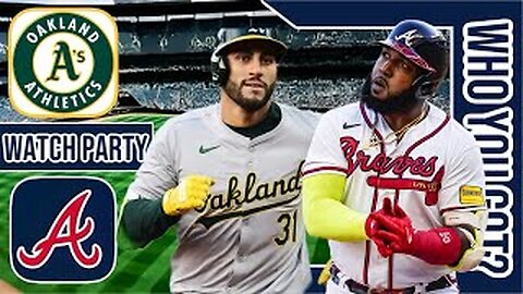Oakland Athletics vs Atlanta Braves | Live Play by Play & Reaction Stream 3D Sim | MLB 2024 Game 56