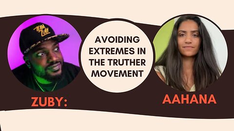 @ZubyMusic on The EXTREMES of Truth, Modern Culture & More