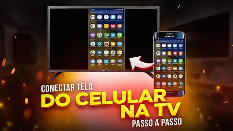 Como ESPELHAR a TELA DO CELULAR na Smart TV - Conectar o smartphone!