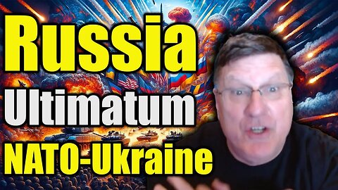 Scott Ritter Unmasks: "Ukraine’s Doomed Fate - Russia Send Nuclear Ultimatum to NATO"
