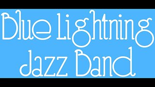 Blue Lightning Jazz Band - January 26, 2023