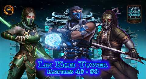 MK Mobile. LIN KUEI Tower Battles 46 - 50