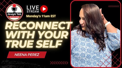 Reconnecting with Yourself with Neena Perez