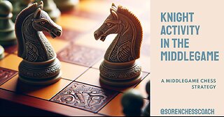 Knight Activity in the Middlegame