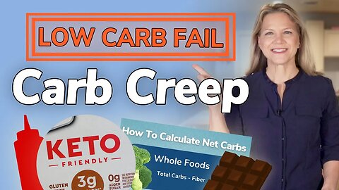 Low Carb Fail: Do You Suffer from Carb Creep?