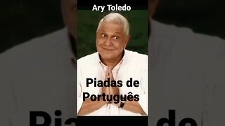 Ary Toledo:Piadas de Português 😅😅 #humor #comediante#piadas #shorts