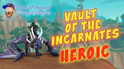 Vault of the Incarnates - Heroic