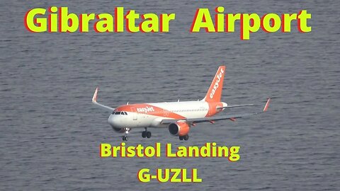*PLANES GIBRALTAR* Bristol Landing G-UZLL