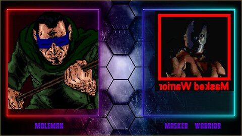Mugen: Mole Man vs Masked Warrior