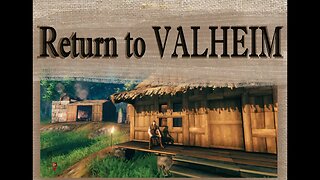 Return to VALHEIM - Mistlands update, new map, and Lots of trolls