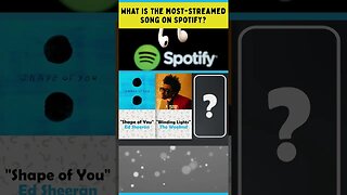 What is the most-streamed song on Spotify? #shorts #trivia #music #shopify #theweeknd #edsheeran