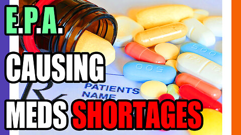 EPA Causing Prescription Medication Shortages