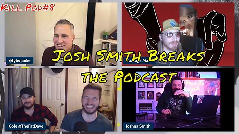 Kill Podcasts #8 with Josh Smith (EP 86)