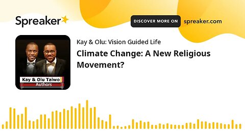 Climate Change: A New Religious Movement?