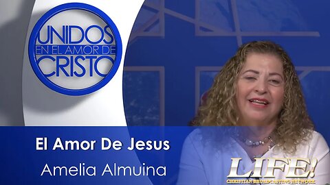 "El Amor De Jesus" - Amelia Almuina (unidos 2 3 23 )