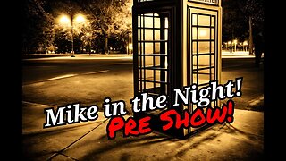 Mike in the Night E481 - Pre Show - Discussing what we can within Guidelines than switch to Odysee