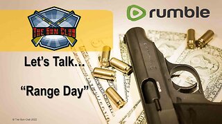 Let's Talk... "Range Day"