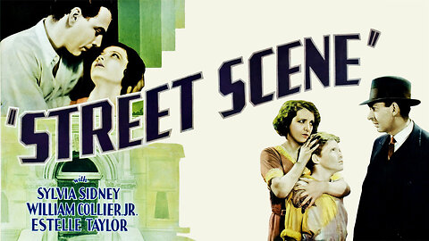 Street Scene (1931 Full Movie) | Romance/Drama | Sylvia Sidney, William Collier Jr., Estelle Taylor. | Themes of Gossip, Racism, Sexual Predators, Young Love, Infidelity, and Murder! — Seems NYC Hasn't Changed Much Since Even ”Simpler Days”.