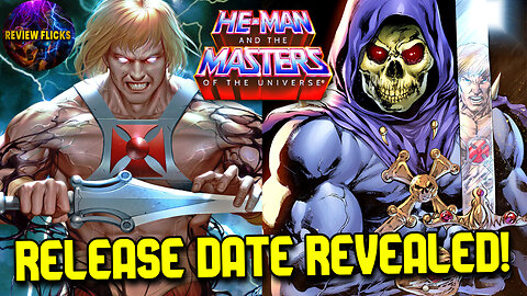 Masters of the Universe RELEASE DATE REVEALED & Origin CHANGE!