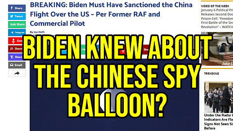 Biden Knew About Chinese Spy Balloon? Was This a Dry Run For an EMP Attack?!