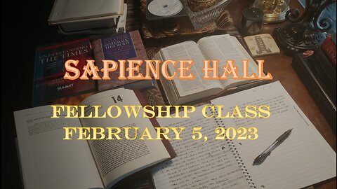 Sapience Hall Sunday School Fellowship Class February 5, 2023 Revelation Chapter 7 & 8