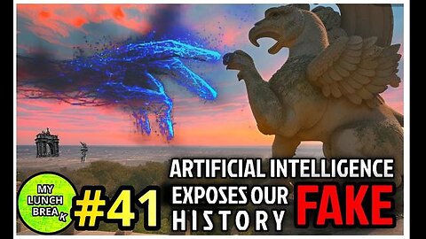 ARTIFICIAL INTELLIGENCE EXPOSES OUR FAKE HISTORY! [2023-09-30] - MY LUNCH BREAK (VIDEO)