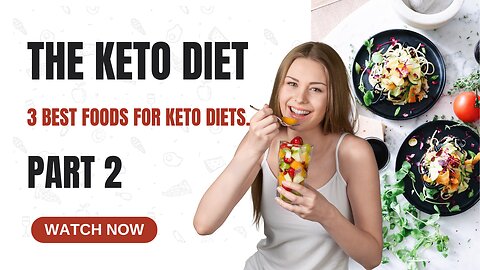 The Keto Diet Part 2