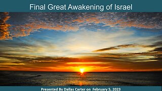 The Final Great Awakening of Israel