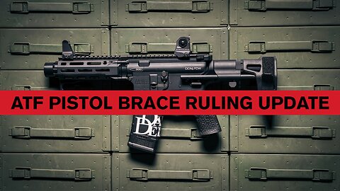 UPDATE: ATF Pistol Brace Ruling