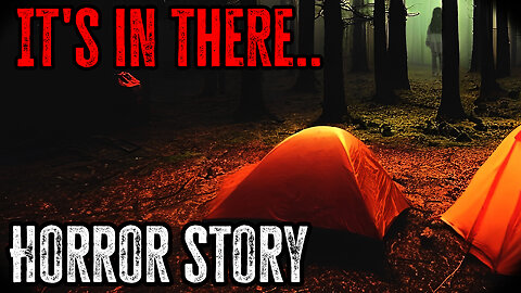 3 True Camping and Hiking Horror Stories