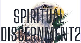 Spiritual Discernment Part 2