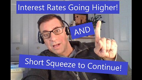 Interest Rates Higher AND Short Squeeze Continuing! Day Trading Tutorial - Copy Trading Analysis