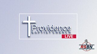 LIVE REPLAY: Providence Baptist Church on RSBN: Sunday Morning Worship Service 5/5/24