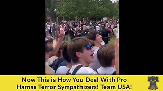 Now This is How You Deal With Pro Hamas Terror Sympathizers! Team USA!