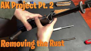 Removing the Rust from My PAP M92 AK | AK Project Pt 2