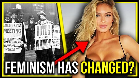 How Feminism NOW is Completely DIFFERENT from the 1900s