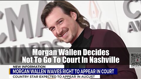 Morgan Wallen Decides not to show up to his Court Case