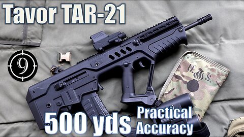IWI Tavor TAR21 to 500yds: Practical Accuracy