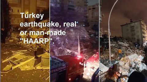 Turkey earthquake, real or man-made "HAARP".