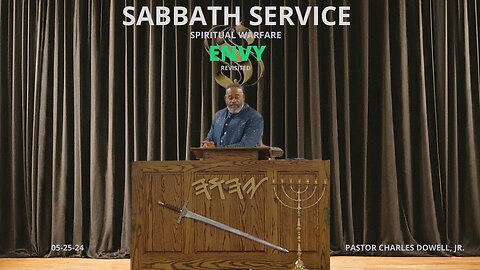 Sabbath Service 2024-05-25 | Spiritual Warfare: ENVY (Revisited) |