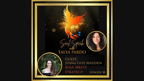 Soul Speak with Talya Pardo, Episode 18: Jenna Faye Madden, Soul Meets Strategy