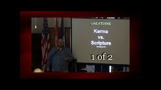 Karma vs Scripture (Galatians 6:7) 1 of 2