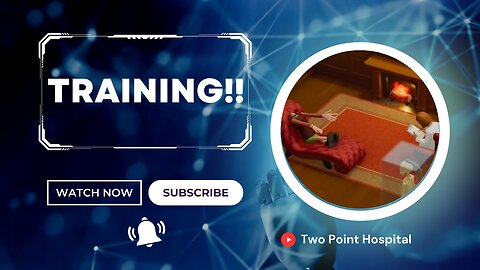 TRAINING!!!! (Two Point Hospital Ep 5)