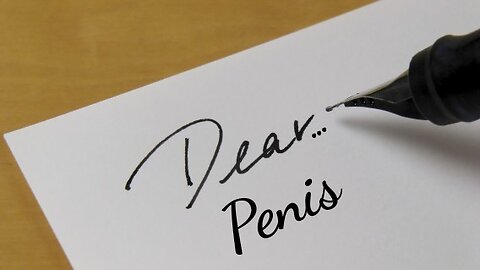 Dear... Penis